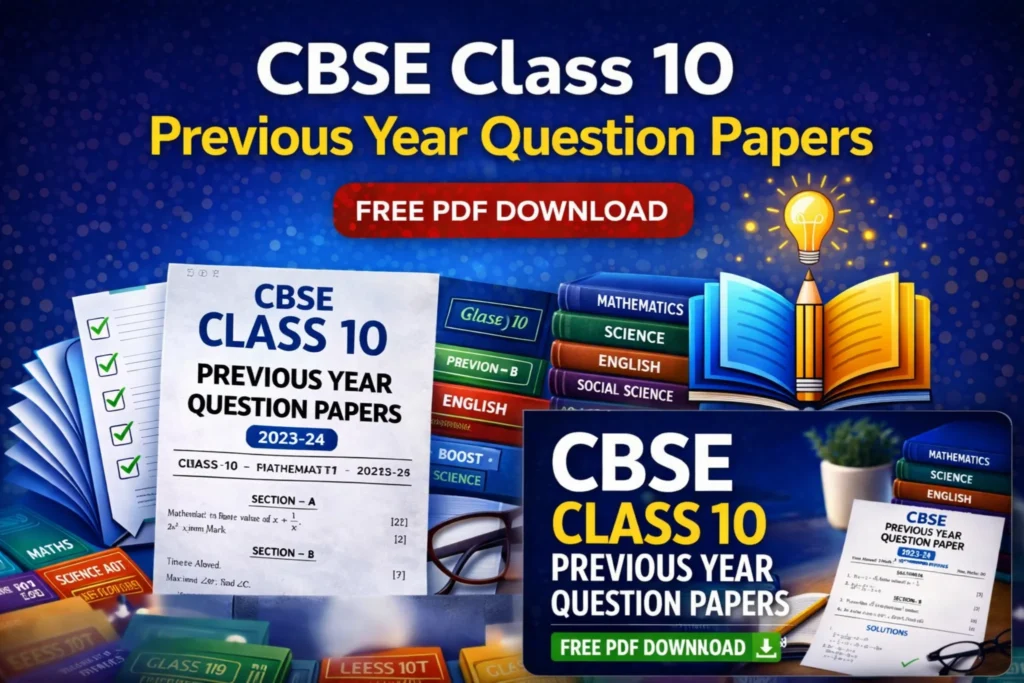 CBSE Class 10 Previous Year Question Papers