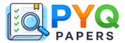 PYQ Papers