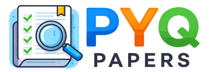 PYQ Papers - Previous Year Question Papers - PYQ Papers