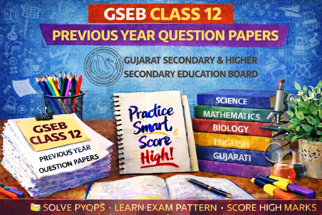 Gujarat Board Class 12 Previous Year Question Papers