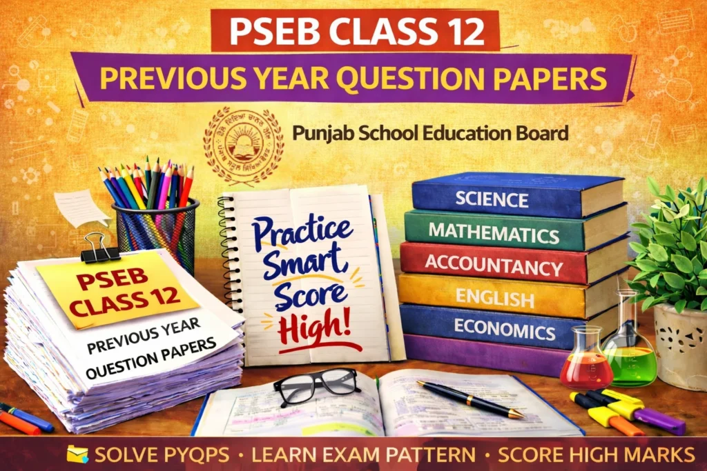 Punjab Board Class 12 Previous Year Question Papers